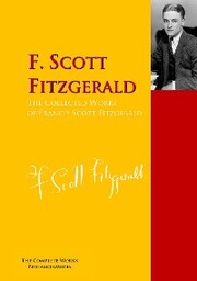 The Collected Works of Francis Scott Fitzgerald