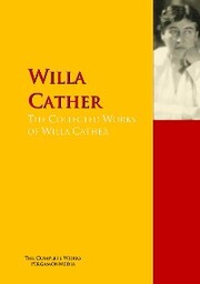 The Collected Works of Willa Cather - Cover