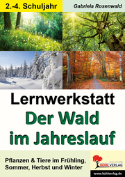 Lernwerkstatt - Der Wald im Jahreslauf