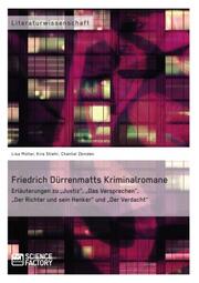 Friedrich Dürrenmatts Kriminalromane