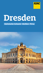 ADAC Reiseführer Dresden, Sächsische Schweiz, Meißen, Pirna