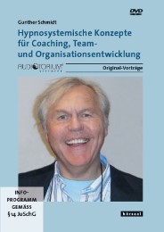 Hypnosystemische Konzepte für Coaching, Team- und Organisationsentwicklung
