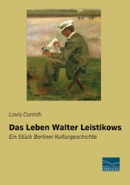Das Leben Walter Leistikows