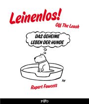 Leinenlos! (Off the Leash)