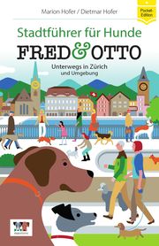 FRED & OTTO unterwegs in Zürich und Umgebung