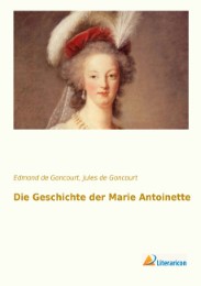 Die Geschichte der Marie Antoinette - Cover