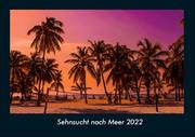 Sehnsucht nach Meer 2022 Fotokalender DIN A4