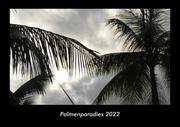 Palmenparadies 2022 Fotokalender DIN A3