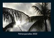 Palmenparadies 2022 Fotokalender DIN A4