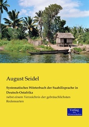 Systematisches Wörterbuch der Suahilisprache in Deutsch-Ostafrika