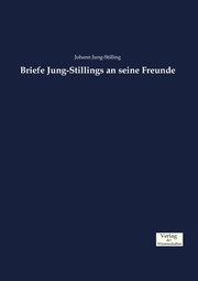 Briefe Jung-Stillings an seine Freunde