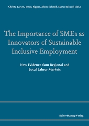 The Importance of SMEs as Innovators of Sustainable Inclusive Employment
