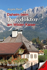 Daheim beim Bergdoktor am Wilden Kaiser 3 - Cover
