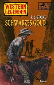 Western Legenden 28: Schwarzes Gold