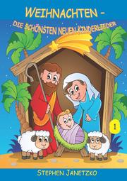 Weihnachten - Die schönsten neuen Kinderlieder (1)