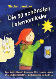 Die 50 schönsten Laternenlieder - Das Liederbuch - Cover