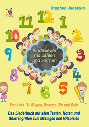 Kinderlieder mit Zahlen und Formen - Von 1 bis 10, Wiegen, Messen, Uhr und Geld - Cover