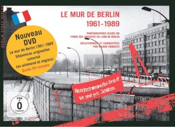 Le Mur de Berlin 1961-1989