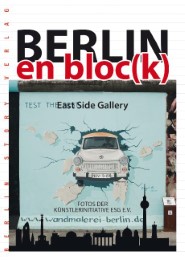 Berlin en bloc(k) - East Side Gallery