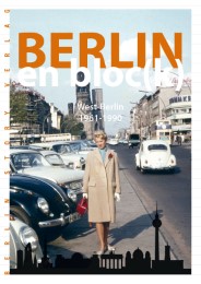 Berlin en bloc(k) - West-Berlin 1961-1990 - Cover
