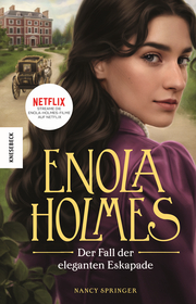 Enola Holmes - Der Fall der eleganten Eskapade