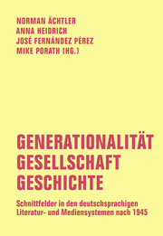 Generationalität - Gesellschaft - Geschichte