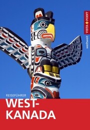 West-Kanada - VISTA POINT Reiseführer weltweit - Cover
