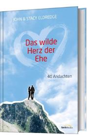 Das wilde Herz der Ehe - Andachten - Cover