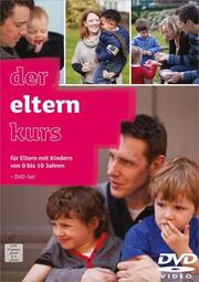 Der Elternkurs - DVD-Set mit Leiterheft - Cover