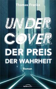 Undercover - der Preis der Wahrheit - Cover
