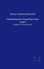 Charlotte Brontë, George Eliot and Jane Austen - Cover