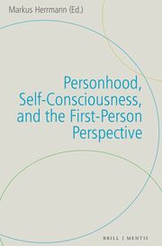 Personhood, Self-Consciousness, and the First-Person Perspective