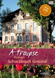 A traipse through Schwäbisch Gmünd