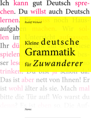 Kleine deutsche Grammatik für Zuwanderer