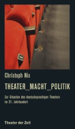 Theater-Macht-Politik