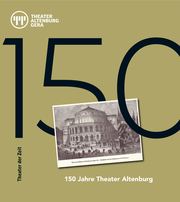 150 Jahre Theater Altenburg