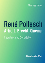 René Pollesch - Arbeit. Brecht. Cinema