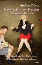 Singlefrau Fritzi von Frankfurt sucht online die Liebe - Cover