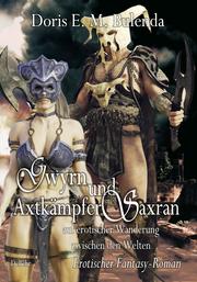 Gwyrn und Axtkämpfer Saxran auf erotischer Wanderung zwischen den Welten