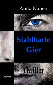 Stahlharte Gier - Thriller - Cover