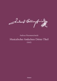 Andreas-Hammerschmidt-Werkausgabe Band 3: Musicalischer Andachten Dritter Theil (1642)