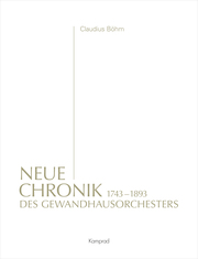 Neue Chronik des Gewandhausorchesters 1