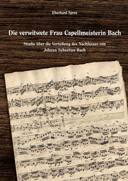 Die verwitwete Frau Capellmeisterin Bach