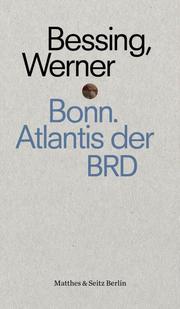 Bonn - Atlantis der BRD