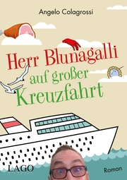 Herr Blunagalli auf großer Kreuzfahrt - Cover