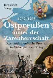Ostpreussen unter der Zarenherrschaft 1757-1762