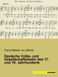 Deutsche Volks- und Gesellschaftslieder des 17.und 18.Jahrhunderts