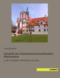 Chronik des Zisterzienserinnenklosters Marienstern - Cover