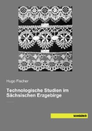 Technologische Studien im Sächsischen Erzgebirge - Cover