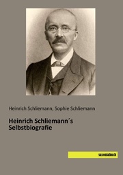 Heinrich Schliemann's Selbstbiografie